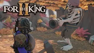 Sailing the Seas & Fighting the Merling Cave | For The King II