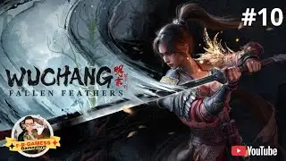 AO VIVO Wuchang Fallen Feathers #10 jogando pela primeira vez.