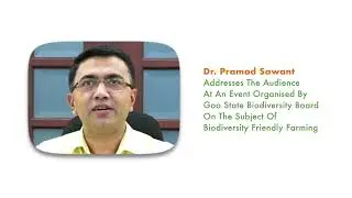 Chief Minister Pramod Sawant speech at Biodiversity Friendly Farming event