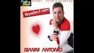 Gianni Antonio - Questo cuore vuole amore