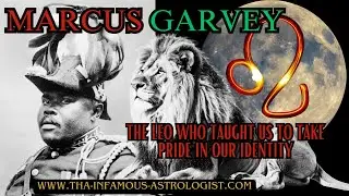 LEO FULL MOON IN LIGHT OF MARCUS GARVEY THE LEO !!