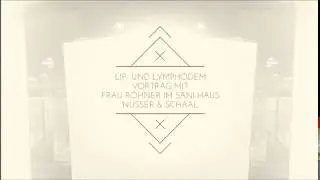 Nusser & Schaal Event. Fachvortrag zum Thema: Lip- oder Lymph&ouml;dem oder vielleicht doch Adipositas ?