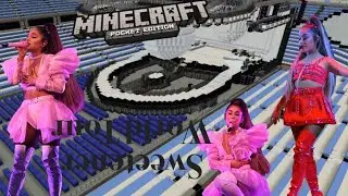 ARIANA GRANDE SWEETENER WORLD TOUR MINECRAFT STAGE CONCERT
