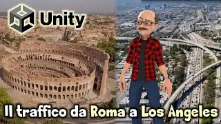 Simuliamo il Traffico a Roma e Los Angeles / Unity Asset Store