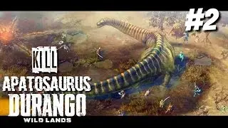 DURANGO Kill Apatosaurus #2 | DURANGO WILD LANDS INDONESIA