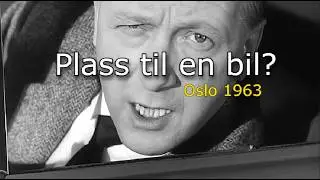 Plass til en bil? - Oslo 1963. Dr&oslash;mmen om egen bil og trange gater.