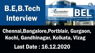 BEL Interview - Latest Updates -  Chennai, Bangalore, Gurgaon, Kochi, Vizag, Mumbai.