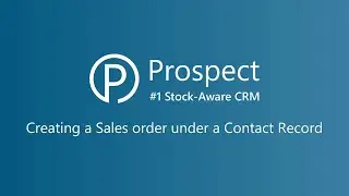 Creating a Sales Order under a Contact Record