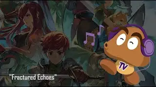 Chained Echoes OST : Fractured Echoes / Boss Battle Theme (HQ Version)