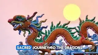 Ancient Wisdom Keepers How Dragons Shaped History [Conference Oct 19th]