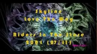 Skyline - Love The Way