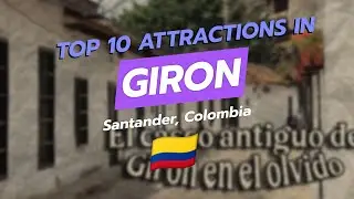 Топ-10 достопримечательностей Хирона, Сантандер, Колумбия 🇨🇴 | Исторический центр, колониальная а...
