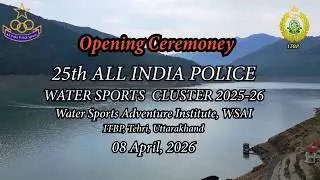 Indo-Tibetan Border Police (ITBP) 25th ALL INDIA POLICE WATER SPORTS CHAMPIONSHIP 2025-26
