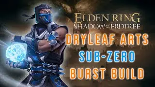 DRYLEAF ARTS BURST DAMAGE || BECOMING SUB-ZERO (Shadow of the Erdtree Build)