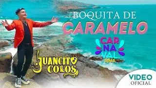 Boquita de caramelo - Juancito colos (carnaval) primicia 2025