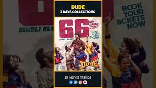 Dude 3 Days Collections 🤯🔥 | Pradeep Ranganathan | Mamitha Baiju | DUDE | BR MOVIE TRENDS