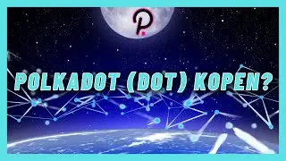 POLKADOT (DOT) KOPEN: Nieuws, Koers & Mijn Polkadot Verwachtingen! [x5 Binnenkort?!]