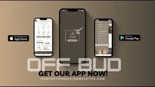 Off Bud, The Weed Quitting App - Google Play and Apple App Store