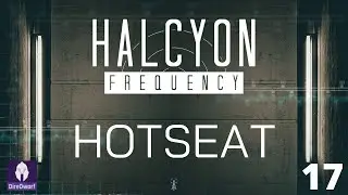 Halcyon Hotseat 2: Rebel Scum Edition | Episode 17 | DireDwarf 03