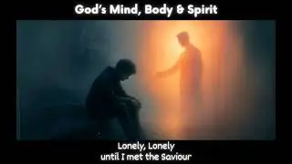 Lonely, Lonely until I met the Saviour (Instrumental)