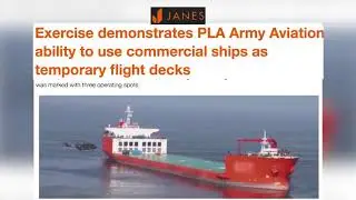 Exercise demonstrates PLA Army Aviation ability to use commercial ships as temporary flight decks.