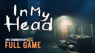 In My Head &ndash; Full Game Walkthrough 4K60 FPS | Hunting an Ancient Artifact in a Haunted Place.