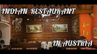 INDIAN Restaurant In AUSTRIA/Amazing Restaurants /Punjabi Restaurant /Indian Spices /World Famous