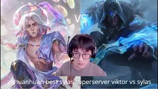 Anhuanhuan Viktor vs Sylas (Master) — CN Super Server Takeover ⚡