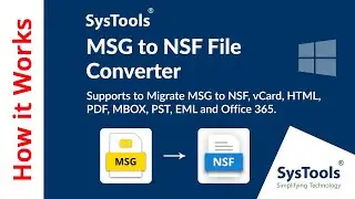MSG to NSF Converter Tool by SysTools | Convert MSG to NSF File | Best MSG to NSF Exporter