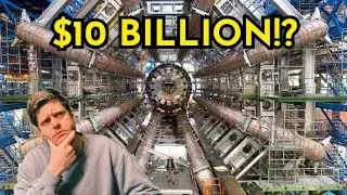 The Most Expensive Experiment Ever