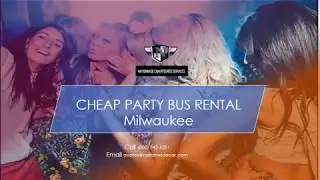 Cheap Party Bus Rental Milwaukee - Affordable Party Buses in Milwaukee(Party Bus Milwaukee)