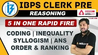 IBPS Clerk Pre 2020 | IBPS Clerk Reasoning | 5 In 1 Rapid Fire