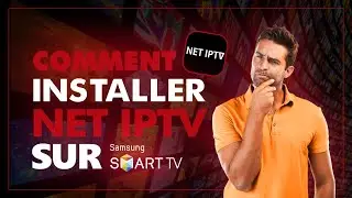 Installer et Configurer NET IPTV sur Samsung TV : Guide Facile et Rapide