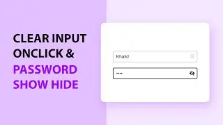 Onclick input text remove  | |  Toggle Password Visibility using HTML CSS & JAVASCRIPT