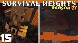Minecraft: Survival Heights - Three Bastion Raids! | Minecraft 1.17 Amplified Survival [S2 15]