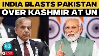 LIVE | 'Pakistan is a Failed State...':  India Slams Pak Over Kashmir Remarks At UN | Modi | Shehbaz