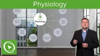Physiology &ndash; Course Preview | Lecturio