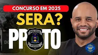 ⚠️Concurso Pol&iacute;cia Penal TO 2025 j&aacute; est&aacute; no Or&ccedil;amento &ndash; Veja detalhes!