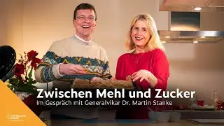 Backen im Advent mit Generalvikar Dr. Martin Stanke