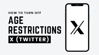 How To Turn Off Age Restrictions On X / Twitter (2026 Guide)