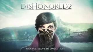Dishonored 2 - Trailer Theme