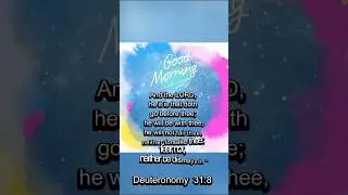 Good morning🙌🥳 #deuteronomy318 #quotes #bibleverse