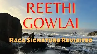 Raga Signature Revisited | RSR | Reethigowlai