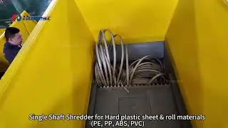 Single Shaft Shredder for Hard Plastic Sheet & Roll Materials (PE, PP, ABS, PVC).