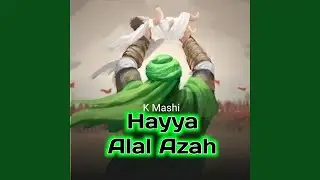 Hayya Alal Azah