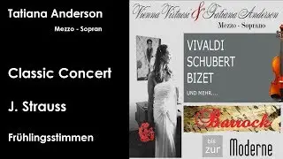Tatiana Anderson I Johann Strauss:  Fr&uuml;hlingsstimmen I Classical Music