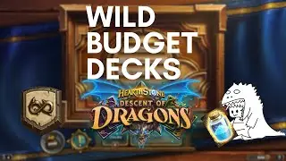 Powerful Wild Budget Decks | Descent of Dragons | Hearthstone