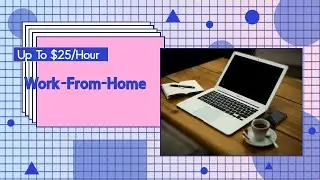 Up To $25/Hour Work-From-Home Side Hustle Ideas for Beginners 2021