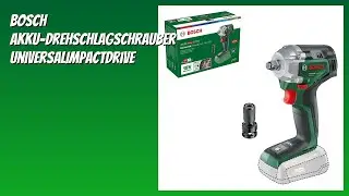 BEWERTUNG (2026): Bosch Akku-Drehschlagschrauber UniversalImpactDrive. Infos