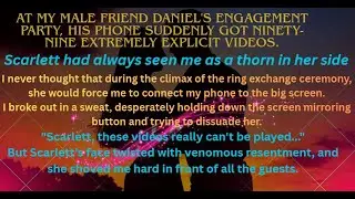 At my male friend Daniel's engagement party his fiance force me to connect my phone to big screen...